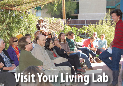 Come visit us for a tour or class at your Living Lab.