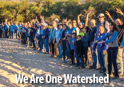 Despite our politics, passions, race, religion, or socio-economic status, we are all part of one watershed.